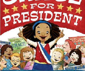 On Reading Grace for President with Oakland Fifth Graders