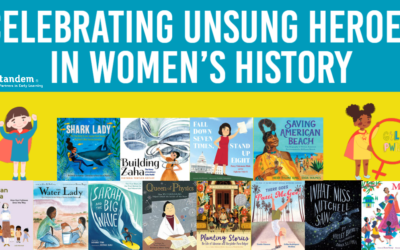 Tandem Book List: Celebrating Unsung Heroes in Women’s History